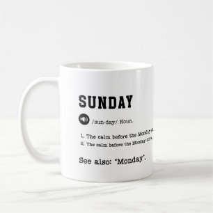 SUNDAY Mug – Funny Weekend Ending Mug