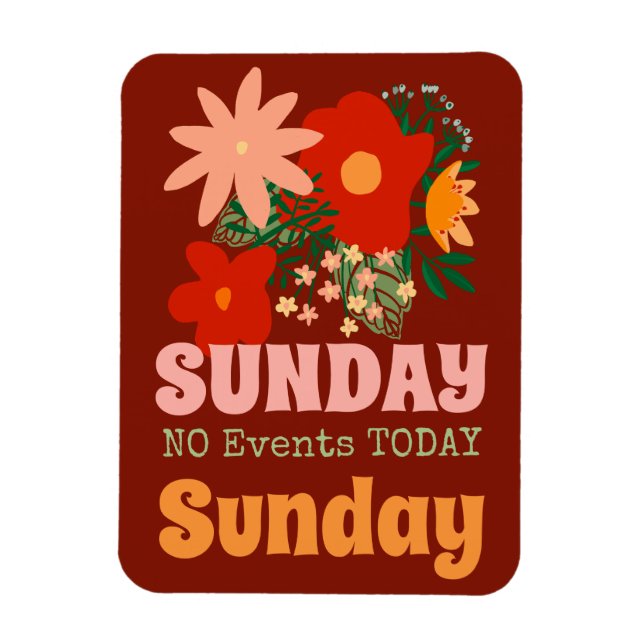 SUNDAY No Events Today Magnet boho colourful brown (Vertical)