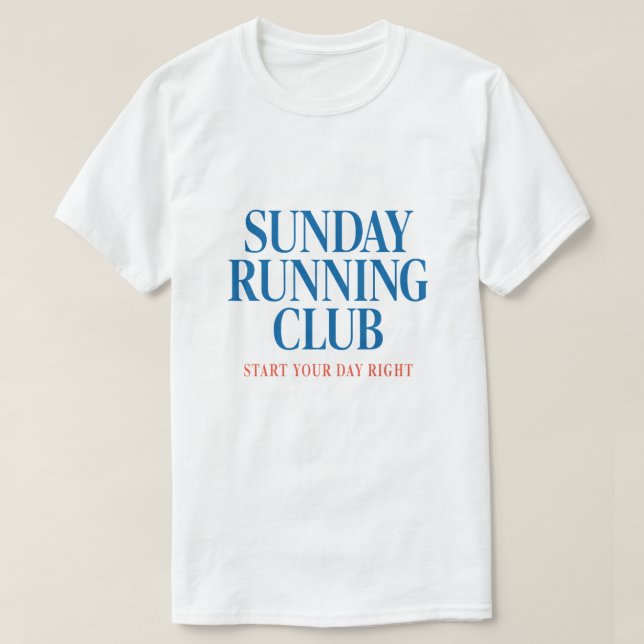 Sunday Running Club Motivational Run Club T-Shirt (Design Front)
