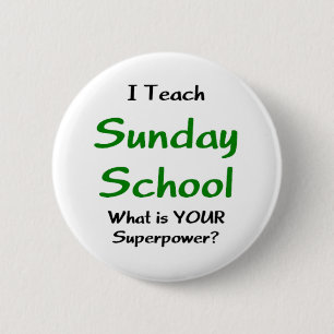 sunday school teach 6 cm round badge