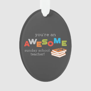 Sunday School Teacher Appreciation Day, Awesome Ornament