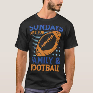 Sundays are for Family and Football Team Sports Ga T-Shirt