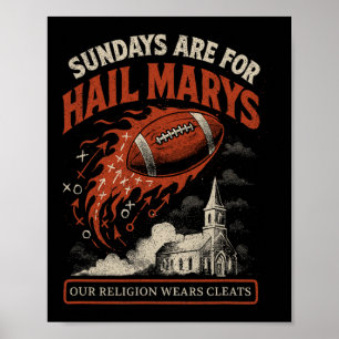 Sundays Are For Hail Marys Funny Football Game Day Poster