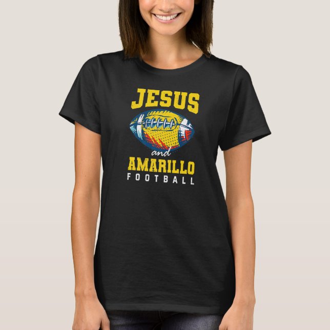 Sundays Are For Jesus And Amarillo Football Texas  T-Shirt (Front)