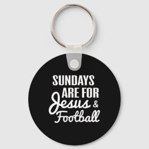 Sundays Are For Jesus And Football Fans Christian  Key Ring