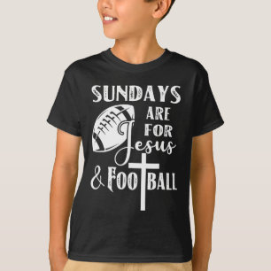 Sundays Are For Jesus And Football Funny Christian T-Shirt