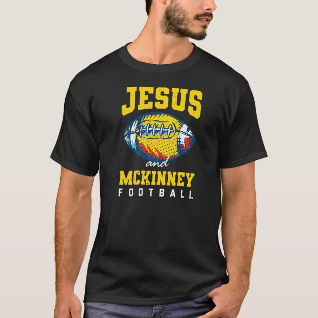 Sundays Are For Jesus And Mckinney Football Texas  T-Shirt (Front)