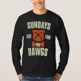 Sundays Are For The Dogs T-Shirt