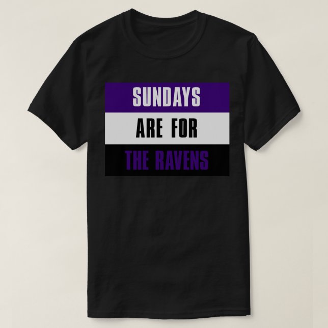 Sundays are for The Ravens3 T-Shirt (Design Front)