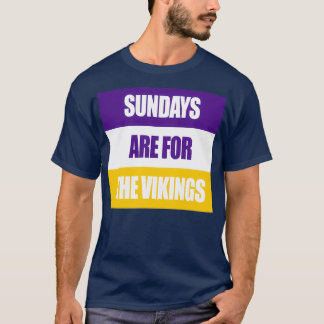 Sundays Are For The Vikings 1 T-Shirt