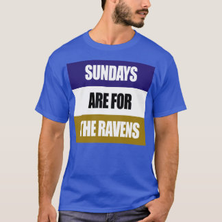 Sundays For The Ravens T-Shirt