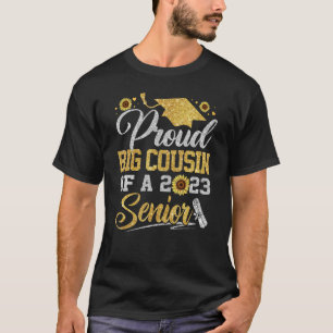 Sunflower 2023 Proud Big Cousin Of A 2023 Senior G T-Shirt