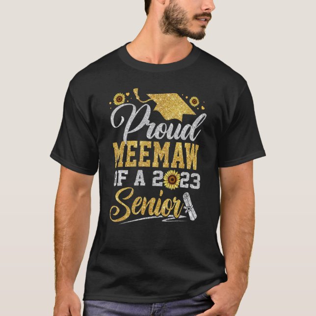 Sunflower 2023 Proud Meemaw Of A 2023 Senior Gradu T-Shirt (Front)