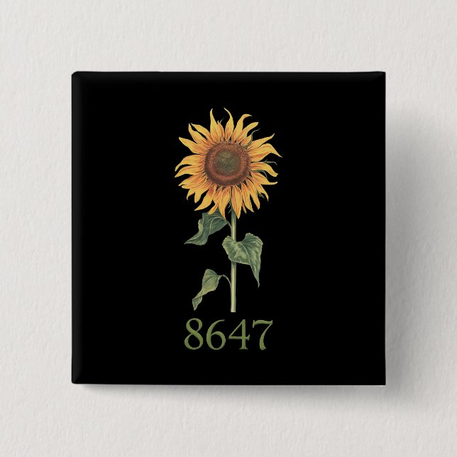 Sunflower 8647 86 47 Subtle Anti Trump Floral Boho 15 Cm Square Badge (Front)