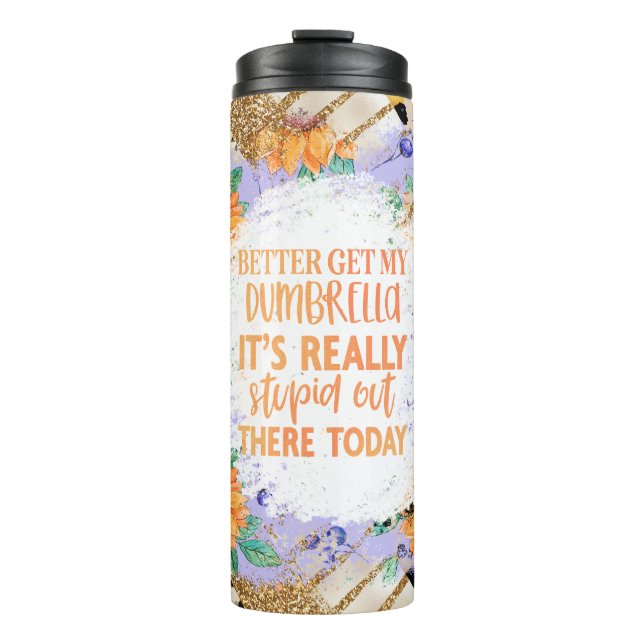 Sunflower Art With Humorous Quote On Animal Print Thermal Tumbler (Front)