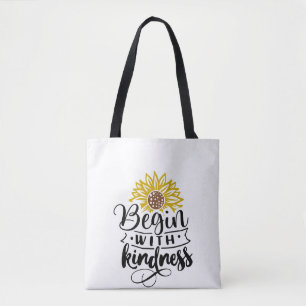 Sunflower   Begin With Kindness Tote Bag