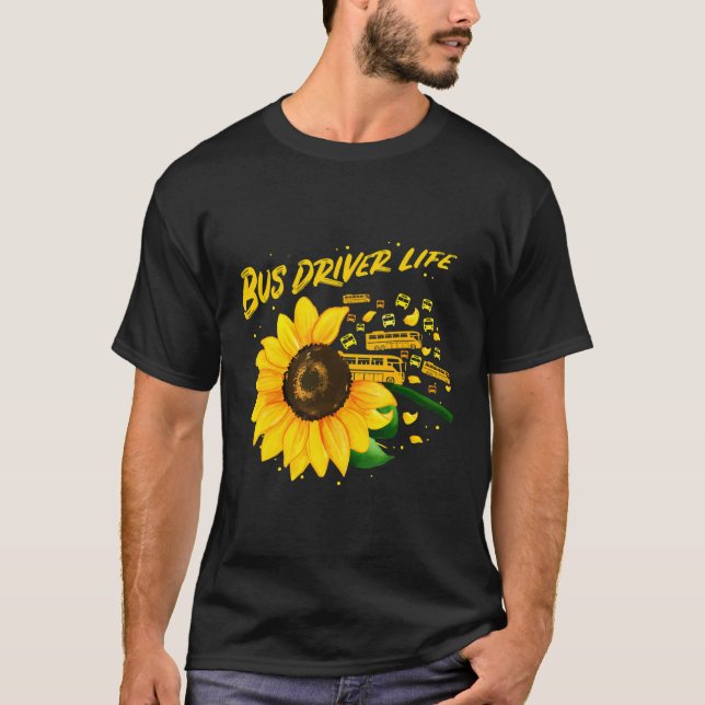 Sunflower Bus Driver Gift Idea T-Shirt (Front)