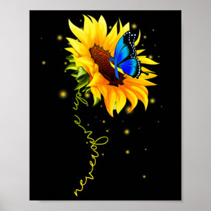 Sunflower Butterfly Never Give Up Down Syndrome Poster