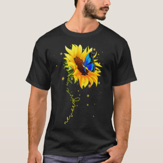 Sunflower Butterfly Never Give Up Down Syndrome  T-Shirt