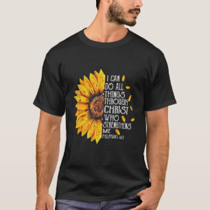 Sunflower Can Do All Things Through Christ Bible V T-Shirt