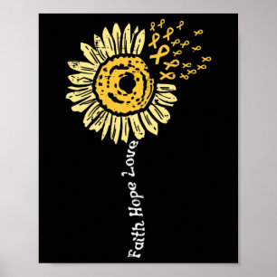 Sunflower Childhood Cancer Ribbon Faith Hope Love  Poster