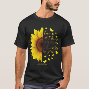 Sunflower Christian Bible Verses Sayings Jeremiah T-Shirt