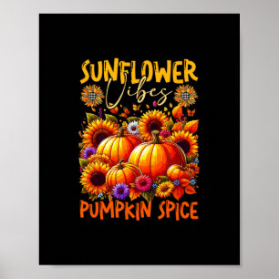 Sunflower Cute Vibes Pumpkin Spice Thanksgiving Co Poster