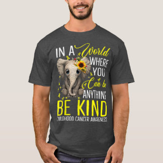 Sunflower Elephant Be Kind Childhood Cancer Awaren T-Shirt