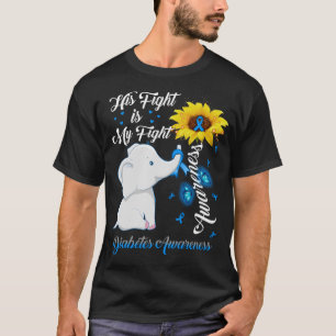 Sunflower Elephant His Fight Is My Fight Diabetes T-Shirt