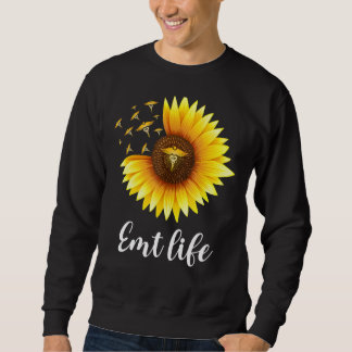 Sunflower Emt Life Ems Emergency Medical Technicia Sweatshirt