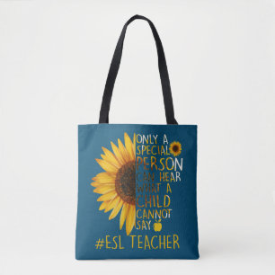 Sunflower ESL Teacher Special Person Can Hear Tote Bag