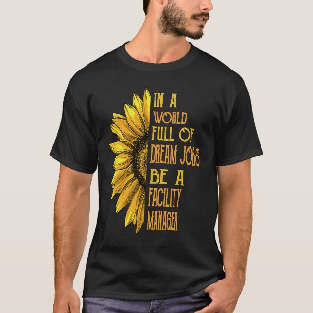 Sunflower  Facility Manager T-Shirt (Front)