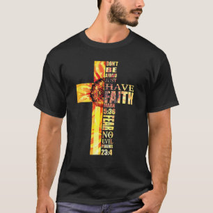 Sunflower Faith Cross Fear No Evil Christian Us Fl T-Shirt