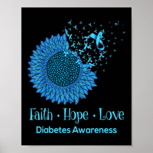 Sunflower Faith Hope Love Diabetes Awareness Diabe Poster