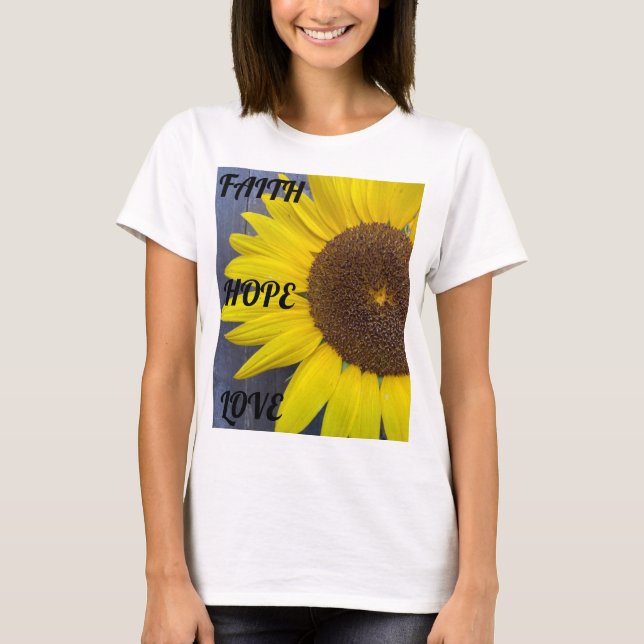 Sunflower Faith shirt (Front)