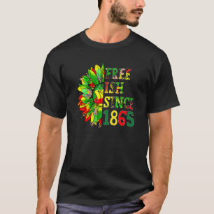 Sunflower Free Ish Since 1865 African American Jun T-Shirt