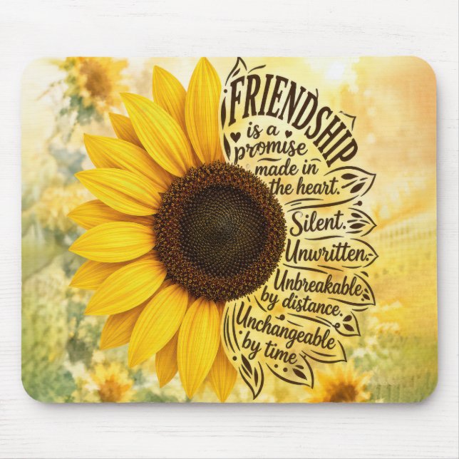 Sunflower Friendship Quote Mouse Mat (Front)