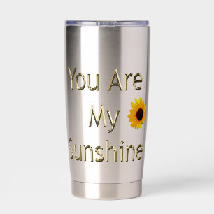 Sunflower Gold You Are My Sunshine,  Insulated Tumbler