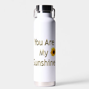 Sunflower Gold You Are My Sunshine,  Water Bottle
