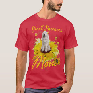 Sunflower Great Pyrenees Mum Dog Lover Mother's  T-Shirt