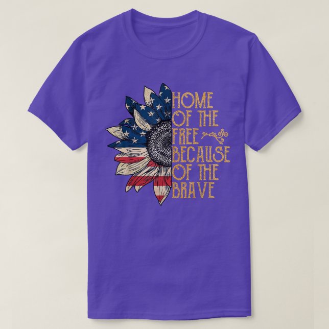 Sunflower Home of The Free Because of The Brave 4t T-Shirt (Design Front)