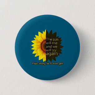 Sunflower Hope  6 Cm Round Badge