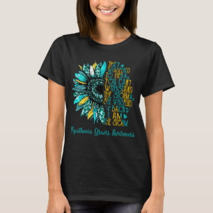 Sunflower I Am The Storm Myasthenia Gravis  T-Shirt