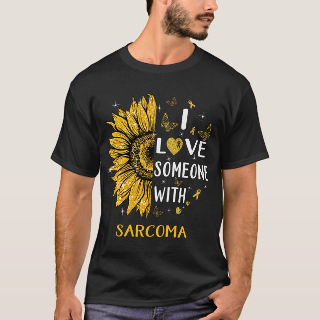 Sunflower I Love Someone With Sarcoma Awareness T-Shirt (Front)