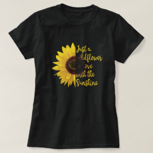 Sunflower   Inspirational Quote T-Shirt