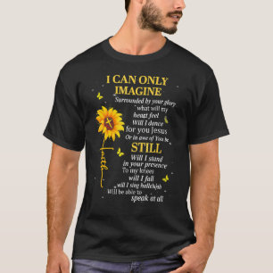 Sunflower Jesus Christian Bible Verse Faith In Chr T-Shirt
