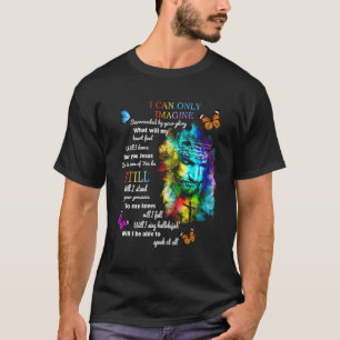 Sunflower Jesus Cross Butterfly I Can Imagine Chri T-Shirt
