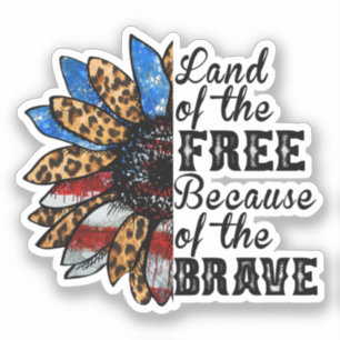 Sunflower Land of the Free Because of the Brave