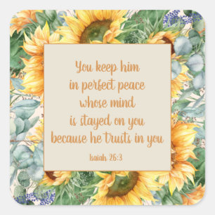 Sunflower Leaves Bible Verse Keep Perfect Peace   Square Sticker