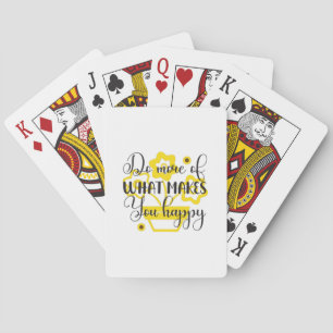 Sunflower Lover   Do More Of What Makes You Happy Playing Cards